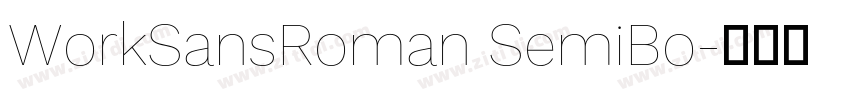 WorkSansRoman SemiBo字体转换